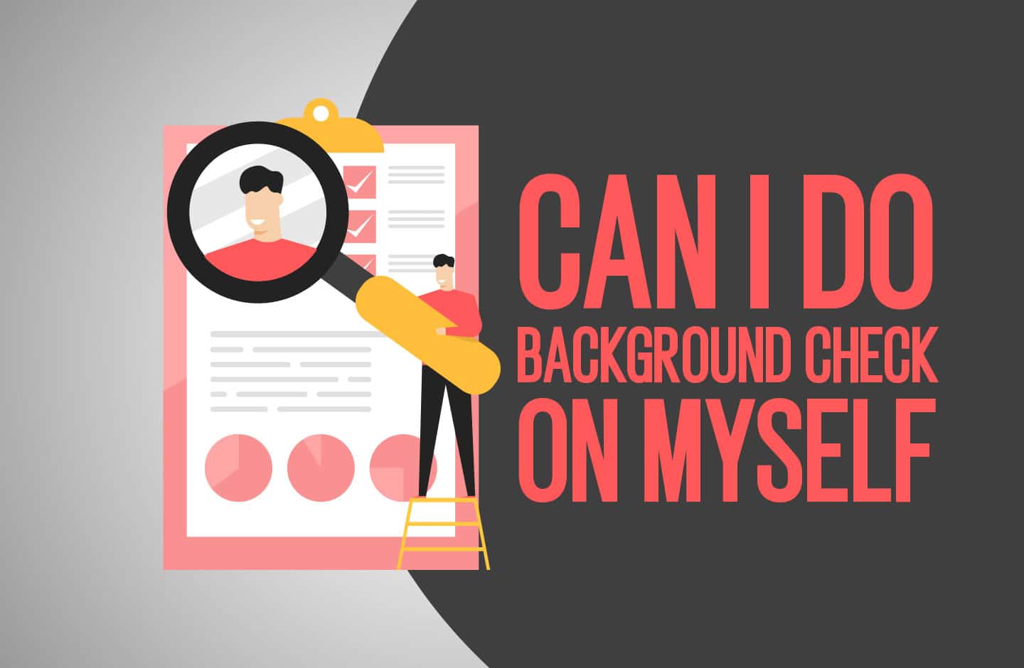 How To Get A Background Check On Yourself For Free