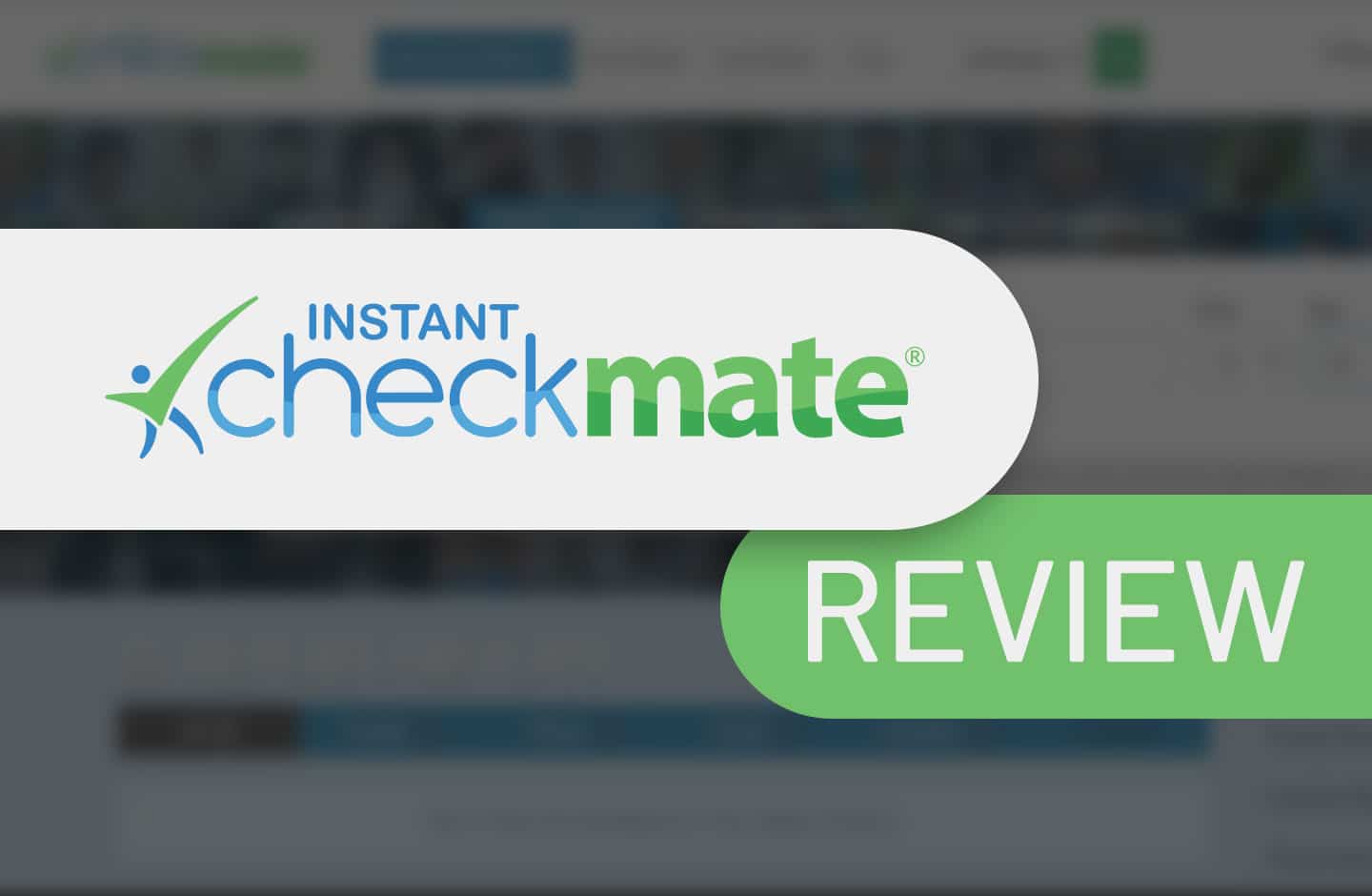 Instant Checkmate Background Check Service Review In 2024 0418