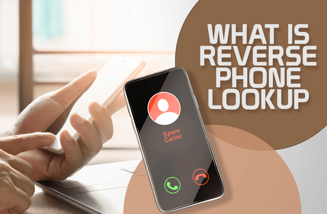 What Is a Reverse Phone Lookup?