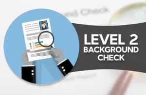 Level 2 Background Check